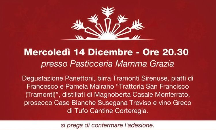 Grande degustazione, Mercoledì 14 Dicembre ore 20.30 Pasticceria Mamma Grazia, Nocera Superiore (SA)